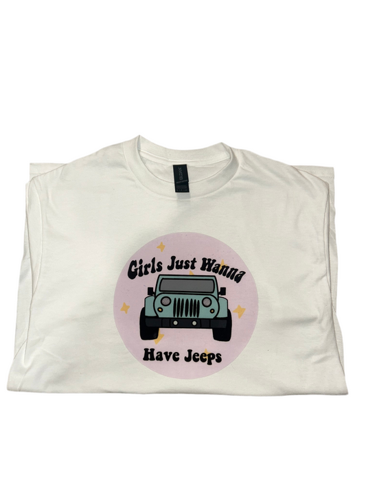 Girls just wanna have jeeps t-shirt