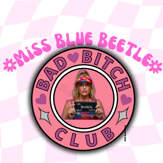 Bad B!tch Club Barbie glittery sticker