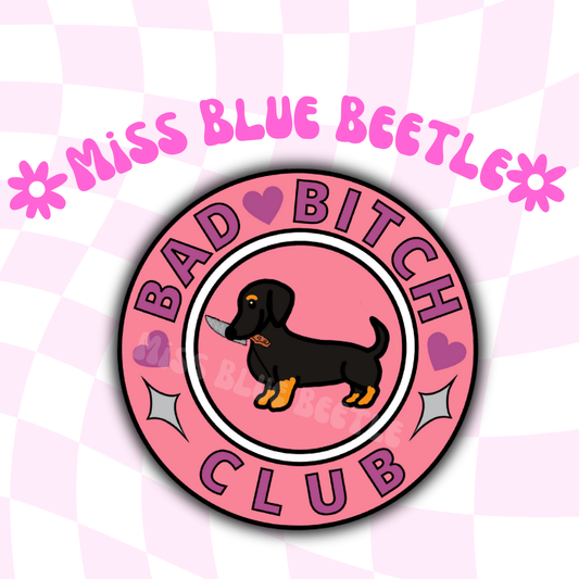 Bad B!tch Black Wiener Dog Sticker