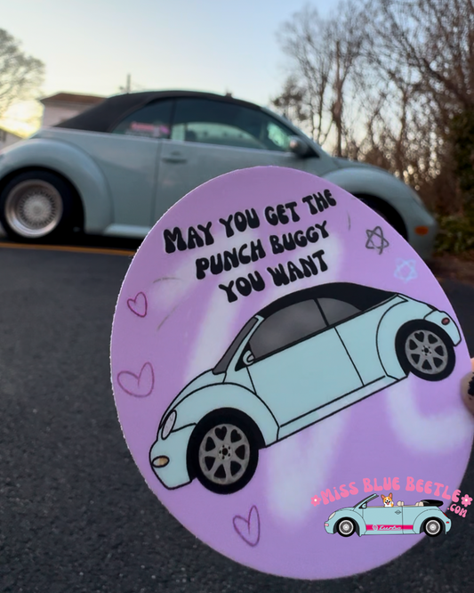 May You Get The Punch Buggy You want blue Sticker
