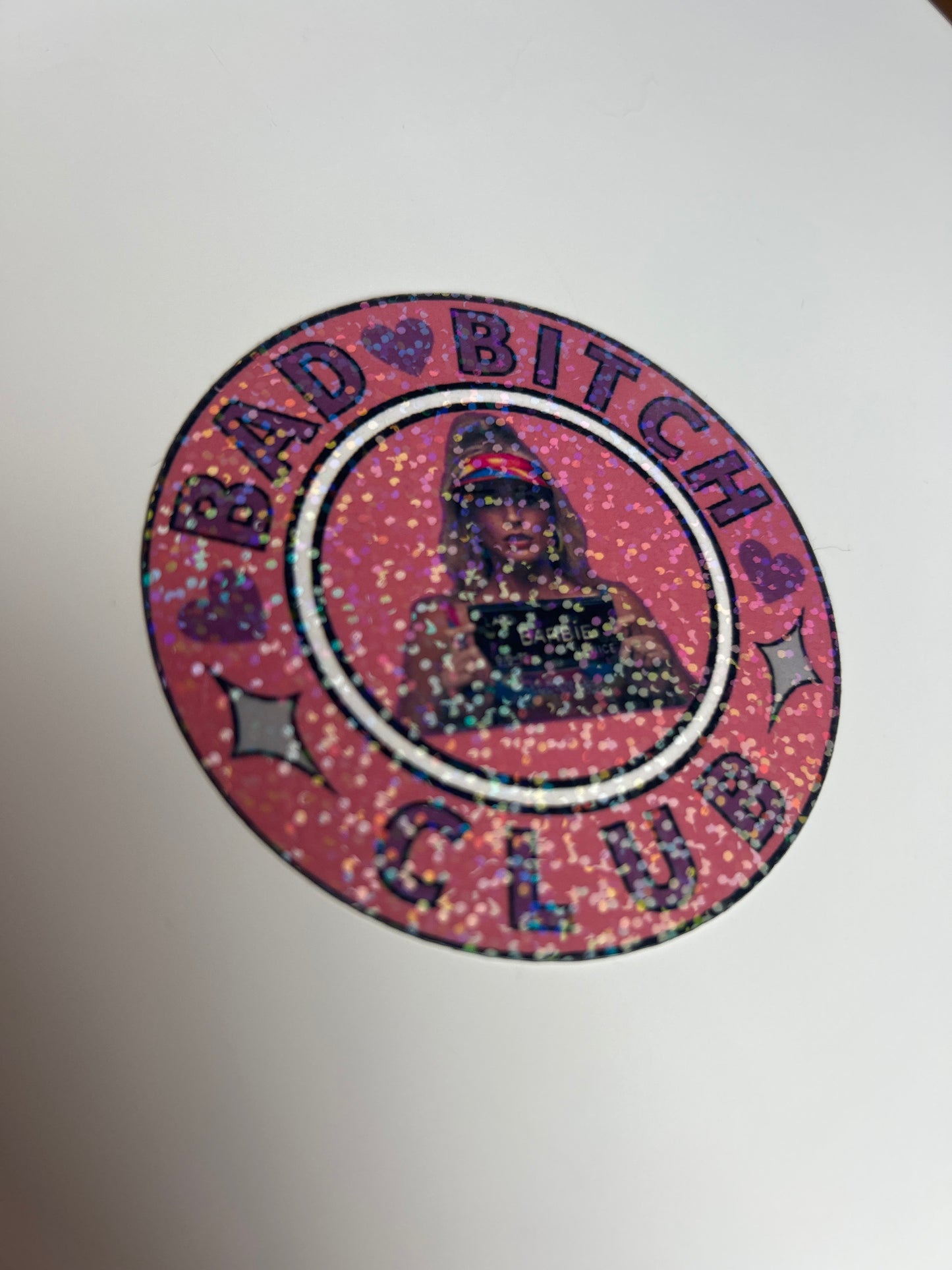 Bad B!tch Club Barbie glittery sticker