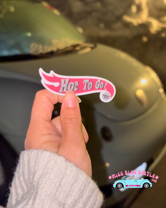 Hot to go! Weatherproof Sticker