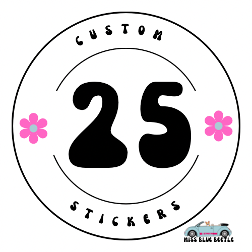 25 Custom Stickers