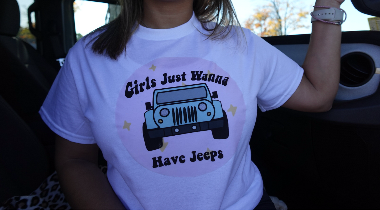 Girls just wanna have jeeps t-shirt