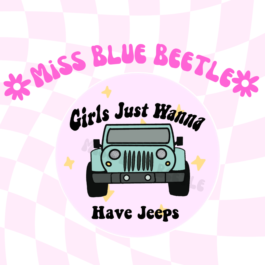 Girls just wanna have jeeps blue sticker